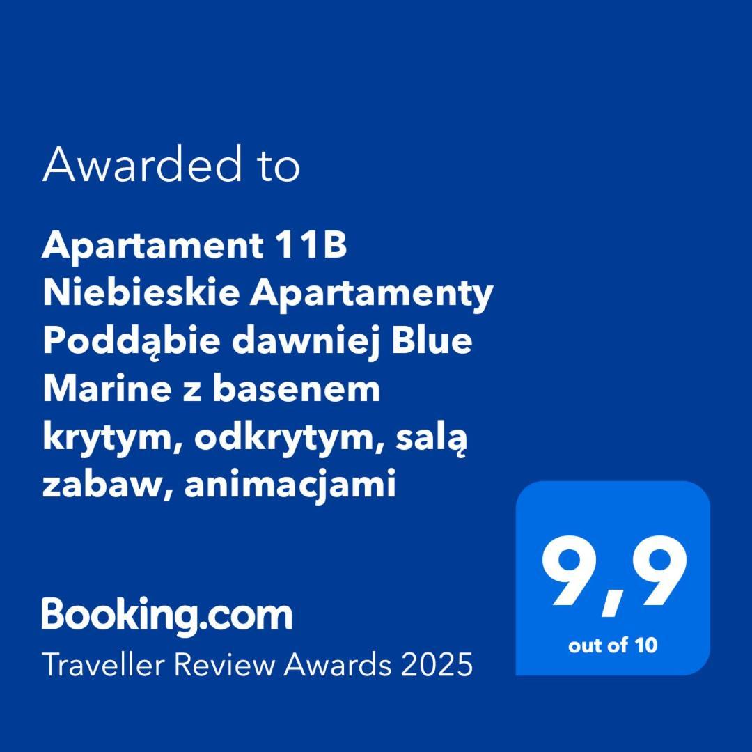 Apartament 11B Niebieskie Apartamenty Poddabie Dawniej Blue Marine Z Basenem Krytym, Odkrytym, Sala Zabaw, Animacjami Exterior photo